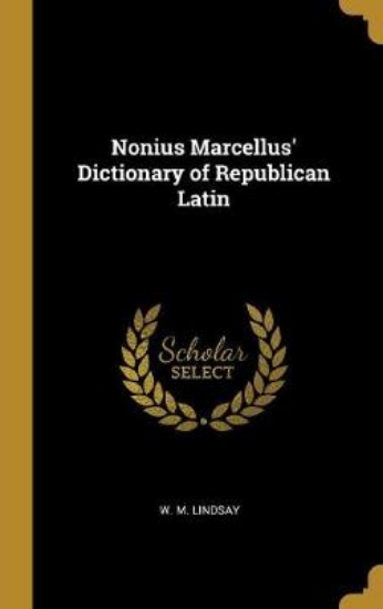 Picture of Nonius Marcellus' Dictionary of Republican Latin