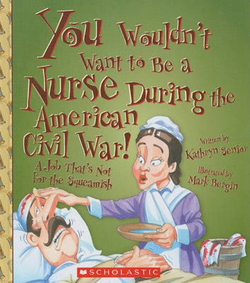 Picture of You Wouldn't Want to Be a Nurse During the America