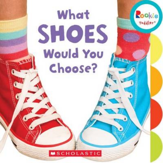 Picture of What Shoes Would You Choose? (Rookie Toddler)