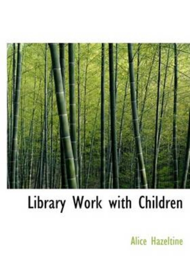 Picture of Library Work with Children