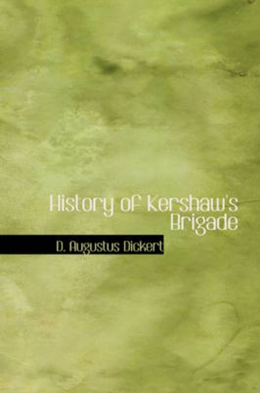 Picture of History of Kershaw's Brigade