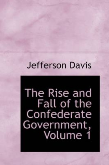 Picture of The Rise and Fall of the Confederate Government, V