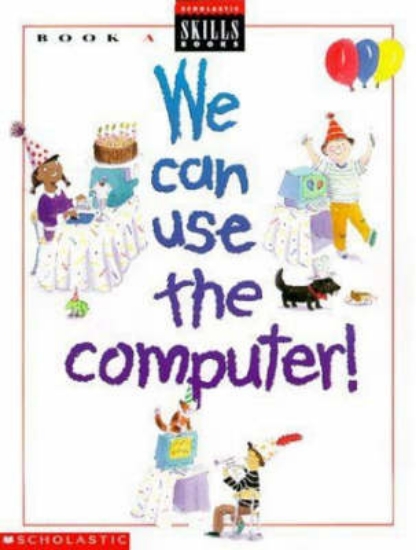 Picture of We Can Use the Computer: Bk. A