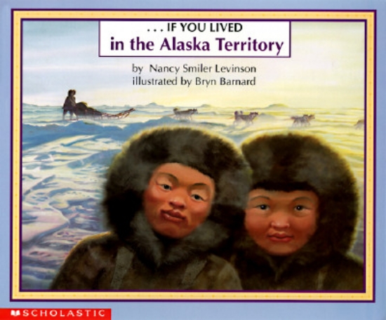 Picture of If You Lived in the Alaska Territory