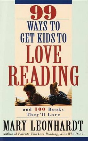 Picture of 99 Ways To Get Kids To Love Reading