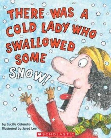 Picture of There Was a Cold Lady Who Swallowed Some Snow