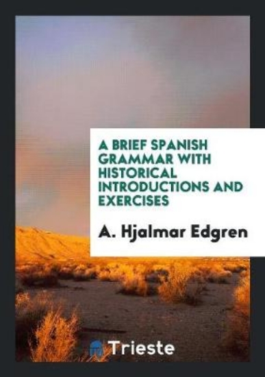 Picture of A Brief Spanish Grammar with Historical Introducti