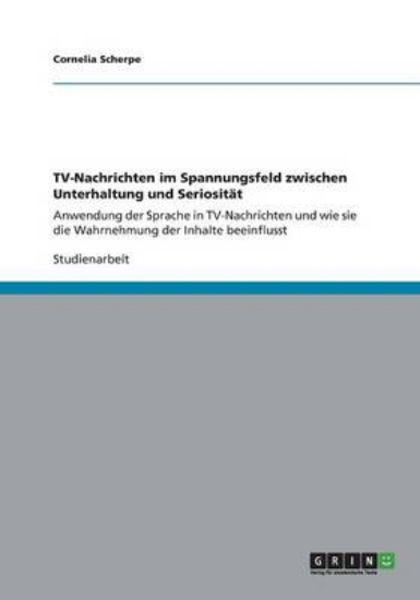 Picture of TV-Nachrichten im Spannungsfeld zwischen Unterhalt