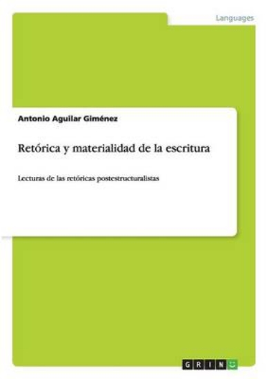 Picture of Retorica y materialidad de la escritura