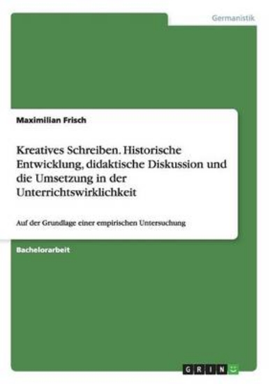 Picture of Kreatives Schreiben. Historische Entwicklung, dida