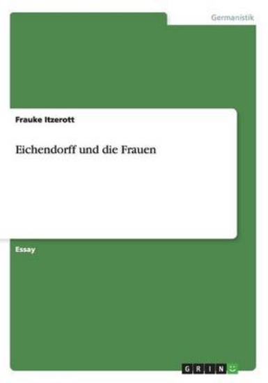 Picture of Eichendorff und die Frauen