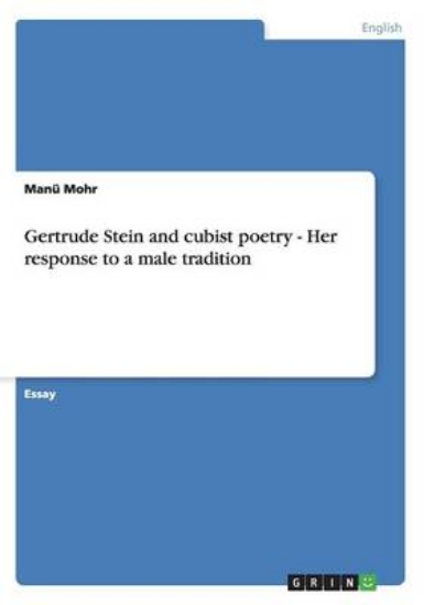 Picture of Gertrude Stein and Cubist Poetry - Her Response to