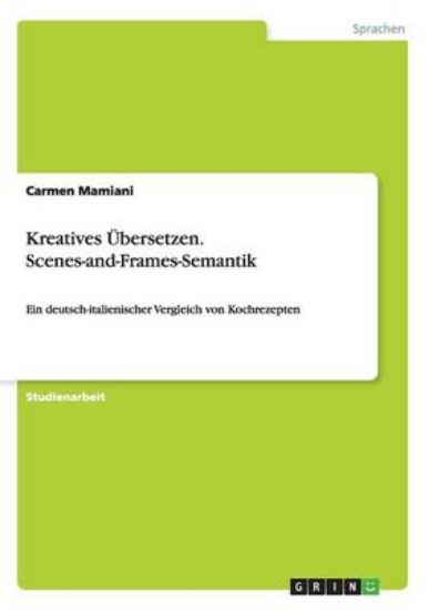 Picture of Kreatives UEbersetzen. Scenes-and-Frames-Semantik