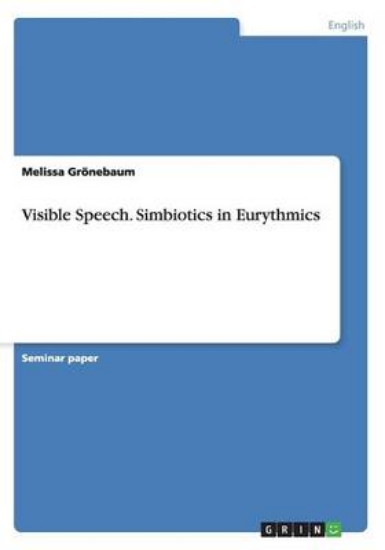 Picture of Visible Speech. Simbiotics in Eurythmics