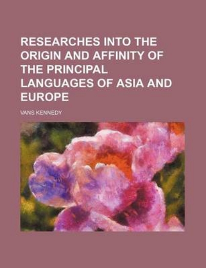 Picture of Researches Into the Origin and Affinity of the Pri