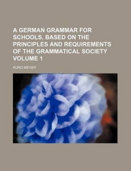 Picture of A German Grammar for Schools, Based on the Princip