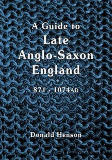 Picture of A Guide to Late Anglo-Saxon England