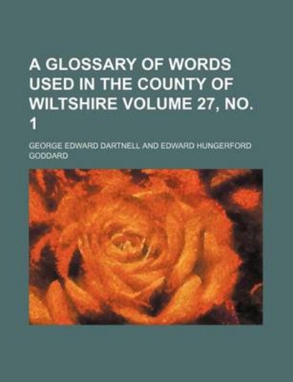 Picture of A Glossary of Words Used in the County of Wiltshir