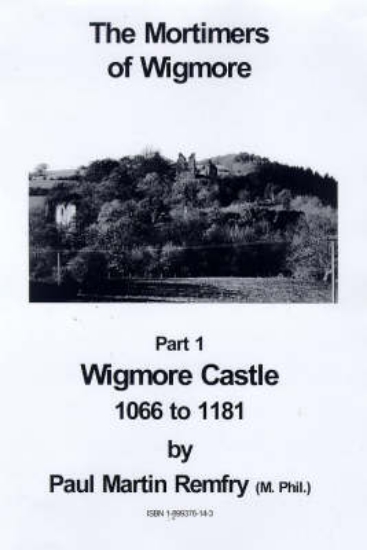 Picture of The Mortimers of Wigmore: Wigmore Castle, 1066-118