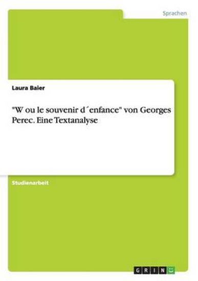 Picture of W ou le souvenir denfance von Georges Perec. Eine