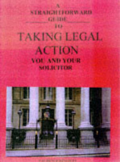 Picture of A Straightforward Guide to Taking Legal Action