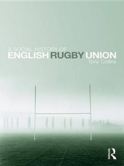 Picture of A Social History of English Rugby Union