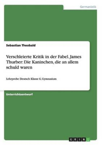 Picture of Verschleierte Kritik in der Fabel. James Thurber