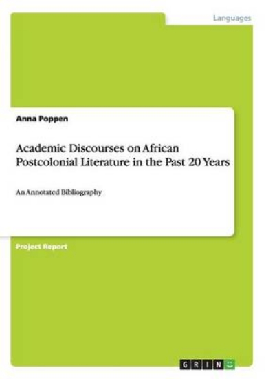 Picture of Academic Discourses on African Postcolonial Litera