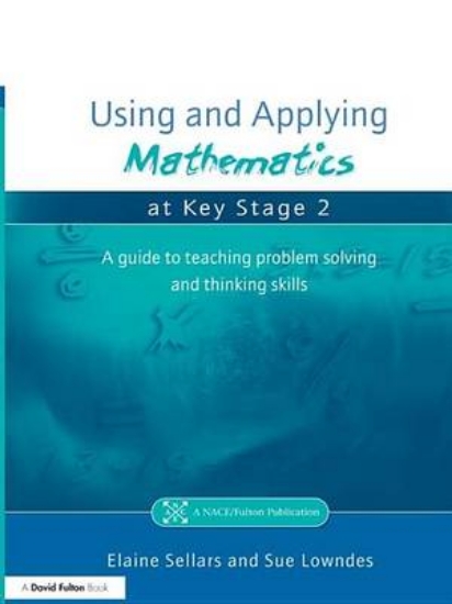 Picture of Using and Applying Mathematics at Key Stage 2