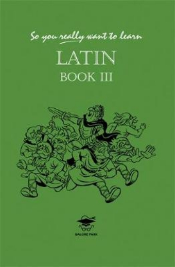 Picture of So You Really Want to Learn Latin Book III