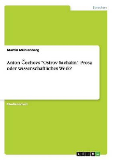 Picture of Anton Cechovs Ostrov Sachalin. Prosa oder wissensc