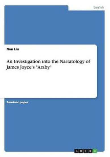 Picture of An Investigation Into the Narratology of James Joy