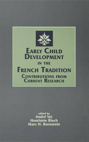 Picture of Early Child Development in the French Tradition