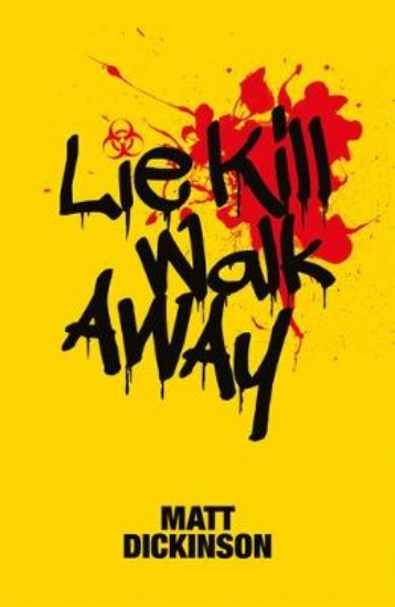 Picture of Lie Kill Walk Away