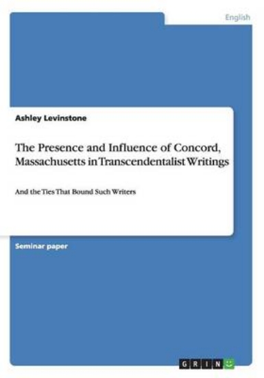 Picture of The Presence and Influence of Concord, Massachuset