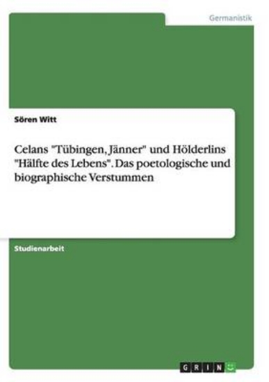 Picture of Celans Tubingen, Janner und Hoelderlins Halfte des