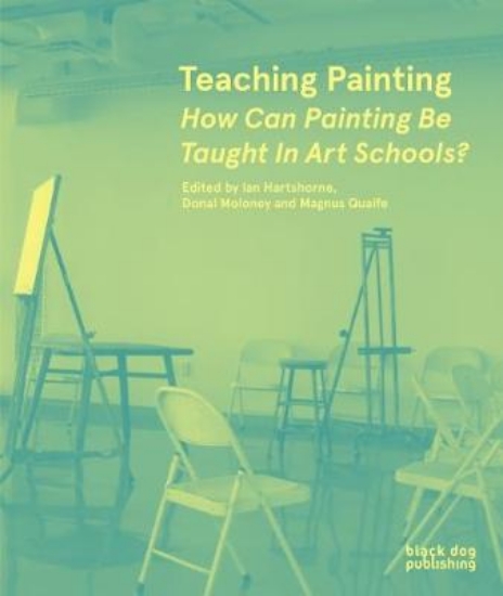 Picture of Teaching Painting: How Can Painting Be Taught in A