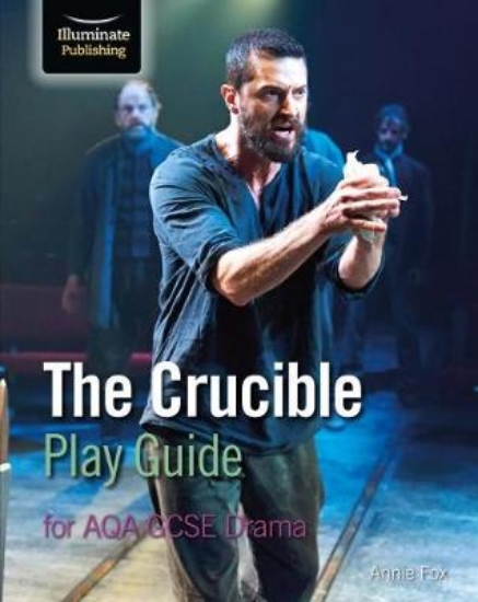 Picture of The Crucible Play Guide for AQA GCSE Drama