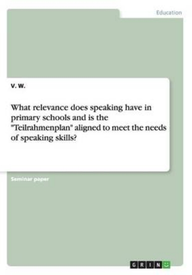 Picture of What relevance does speaking have in primary schoo