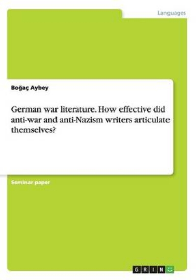 Picture of German war literature. How effective did anti-war