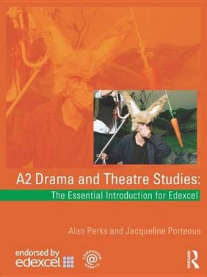 Picture of A2 Drama and Theatre Studies: The Essential Introd