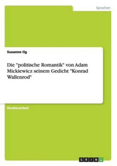 Picture of Die "politische Romantik" von Adam Mickiewicz sein