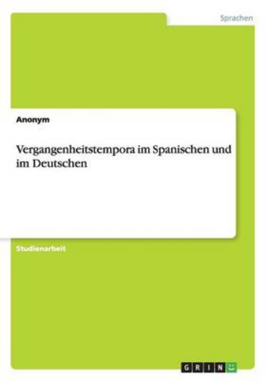 Picture of Vergangenheitstempora Im Spanischen Und Im Deutsch