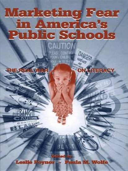 Picture of Marketing Fear in America's Public Schools