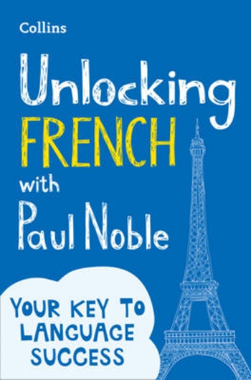 Picture of Unlocking French with Paul Noble