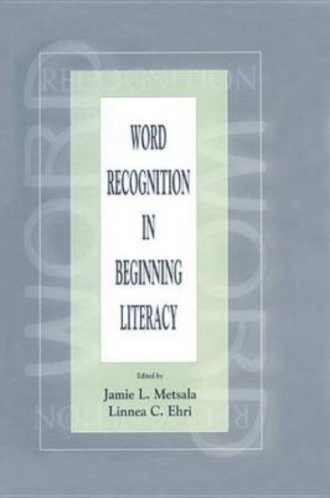 Picture of Word Recognition in Beginning Literacy