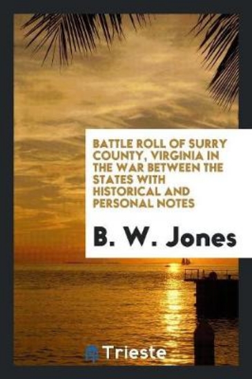 Picture of Battle Roll of Surry County, Virginia in the War B