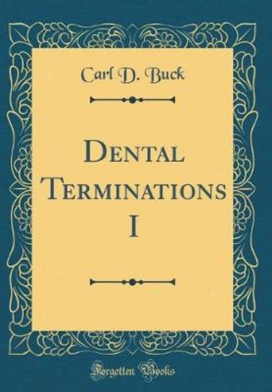 Picture of Dental Terminations I (Classic Reprint)