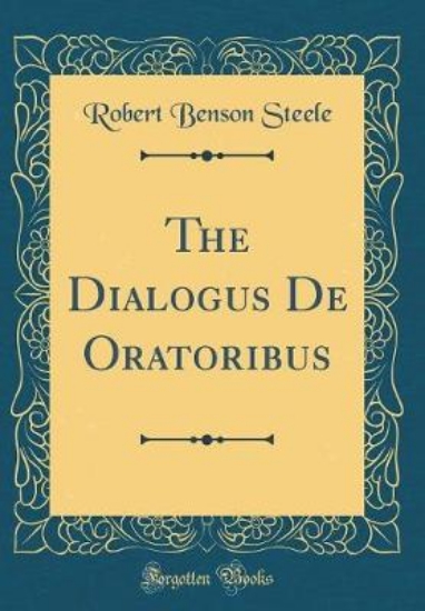 Picture of The Dialogus de Oratoribus (Classic Reprint)