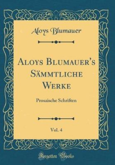 Picture of Aloys Blumauer's Sammtliche Werke, Vol. 4